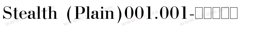 Stealth (Plain)001.001字体转换